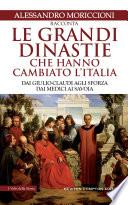 Le grandi dinastie che hanno cambiato l'Italia