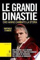 Le grandi dinastie che hanno cambiato la storia