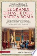 Le grandi dinastie di Roma antica