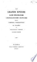 Le grandi epoche sacre diplomatiche cronologiche critiche della chiesa vescovile di Parma