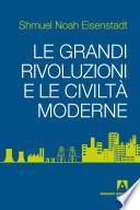 Le grandi rivoluzioni e le civiltà moderne