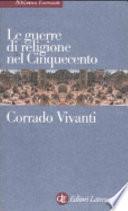 Le guerre di religione nel Cinquecento