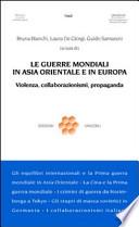 Le guerre mondiali in Asia orientale e in Europa. Violenza, collaborazionismo, propaganda