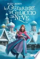 Le guerriere del ghiaccio e della neve
