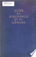 Le Guide du bibliophile et du libraire