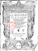 Le historie vinitiane di Marco Antonio Sabellico, diuise in tre deche con tre libri della quarta deca. Nouamente ricorrette, & in diuerse parti accresciute di molte cose, che nell'esemplare latino mancauano, e con nuoua tauola di tutto quello, che vi si contiene non piu ne latina ne volgar stampata
