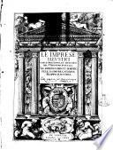 Le imprese illustri con espositioni, et discorsi del s.or Ieronimo Ruscelli. ..