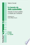 Le incerte vie della sostenibilità. Aziende di servizi pubblici e cittadini per l'ambiente