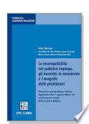 Le incompatibilità nel pubblico impiego, gli incarichi, le consulenze e l'anagrafe delle prestazioni