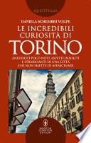 Le incredibili curiosità di Torino