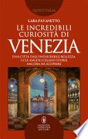 Le incredibili curiosità di Venezia