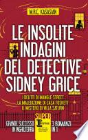 Le insolite indagini del detective Sidney Grice
