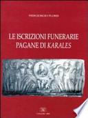 Le iscrizioni funerarie pagane di Karales