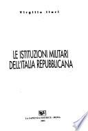Le istituzioni militari dell'Italia repubblicana