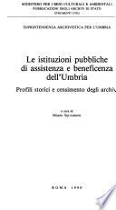 Le Istituzioni pubbliche di assistenza e beneficenza dell'Umbria
