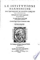 ¬Le Istitvtioni Harmoniche Del Reverendo M. Gioseffo Zarlino Da Chioggia0