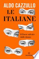 Le italiane. Il Paese salvato dalle donne