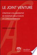 Le joint venture. Strategie collaborative ed evidenze delle scelte di consolidamento