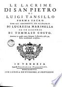 Le lacrime di san Pietro di Luigi Tansillo poema sacro con gli argomenti, ed allegorie di Lucrezia Marinella ed un discorso di Tommaso Costo. Giuntavi in questa nuova edizione la Raccolta delle sue rime notabilmente accresciuta