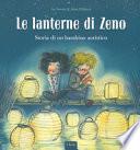Le lanterne di Zeno. Storia di un bambino autistico