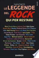 Le leggende del rock. Qui per restare