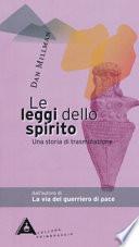 Le leggi dello spirito. Una storia di trasmutazione