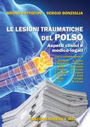 Le lesioni traumatiche del polso. Aspetti clinici e medico-legali