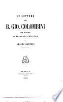 Le lettere del B. Gio. Colombini da Siena pubblicate per cura di Adolfo Bartoli