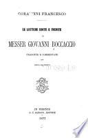 Le lettere edite e inedite di Messer Giovanni Boccaccio, tradotte e commentate con nuovi documenti