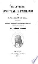Le lettere spirituali e familiari di S. Caterina de' Ricci