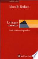 Le lingue romanze. Profilo storico-comparativo