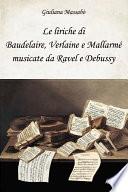 Le liriche di Baudelaire, Verlaine e Mallarmé musicate da Ravel e Debussy