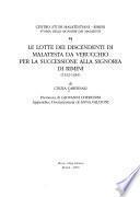 Le lotte dei discendenti di Malatesta da Verucchio per la successione alla signoria di Rimini