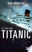 Le luci del Titanic
