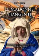 Le Madonne Piangenti