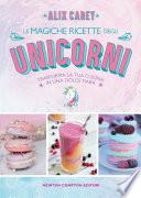 Le magiche ricette degli unicorni