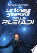 Le magie segrete delle Pleiadi