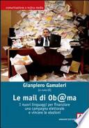Le mail di Ob@ma. I nuovi linguaggi per finanziare una campagna elettorale e vincere le elezioni