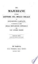 Le Majeriane, ovvero Lettere sul Bello ideale, in risposta al libro della Imitazione pittorica del Cavaliere Andrea Majer