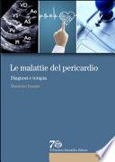 Le malattie del pericardio. Diagnosi e terapia