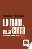 Le mani nella città