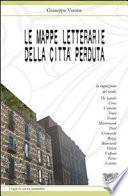 Le mappe letterarie della città perduta