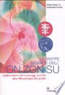Le mappe segrete dell'on zon su. Applicazione dei massaggi antichi alla riflessologia del piede