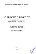 Le Marche e l'Oriente