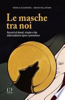 Le masche tra noi