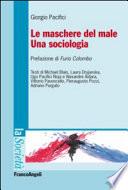 Le maschere del male. Una sociologia