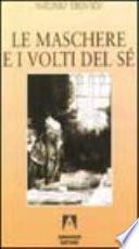 Le maschere e i volti del sé