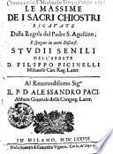 LE MASSIME DE I SACRI CHIOSTRI RICAVATE Della Regola del Padre S. Agostino, E spiegate in cento Discorsi