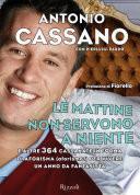 Le mattine non servono a niente