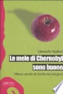 Le mele di Chernobyl sono buone